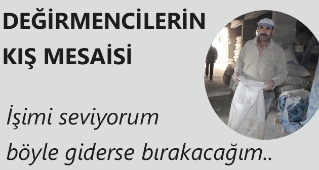 Norşin'de değirmencilerin kış mesaisi